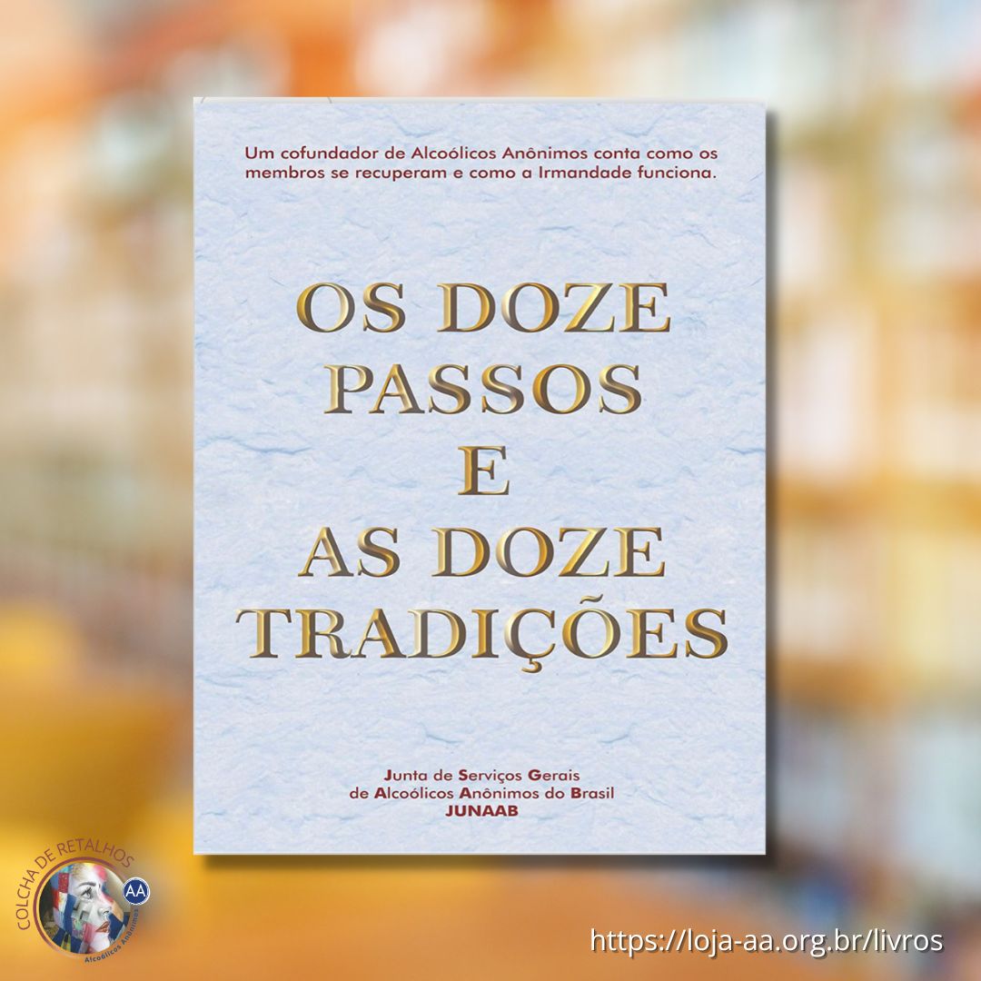 OS DOZE PASSOS E AS DOZE TRADIÇÕES